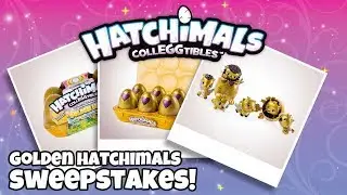 Hatchimals Colleggtibles | Golden Hatchimal Sweepstakes!