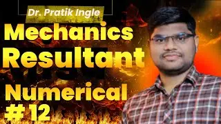 #13 Unit 1 Resolution and Composition of force Numerical 12 Engineering&nbsp;Mechanics