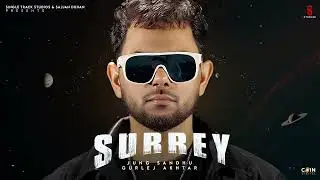 Surrey | Jung Sandhu | Gurlej Akhtar | New Rave | OGMXN | Latest Punjabi Song