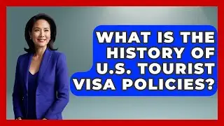 What Is The History Of U.S. Tourist Visa Policies? - Middle East Migraters