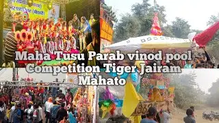 🛑 Live Maha Tusu Parab vinod pool Tusu Parab vinod pool Competition @TigerJairamKrantikari