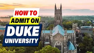Duke University Admissions Guide: How to Get Accepted? New Rules In 2024