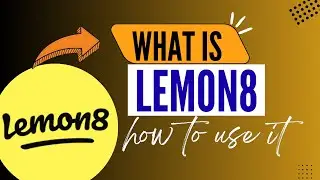 What Is the Lemon8 App and How to Use It - Here's How You Can Do It // 2025 Edition