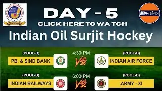 (DAY-5)42nd INDIAN OIL SERVO SURJIT HOCKEY TOURNAMENT