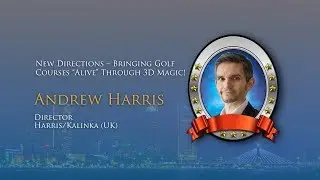 APGS 2017 - New Directions &ndash; Bringing Golf Courses &ldquo;Alive&rdquo; Through 3D Magic!