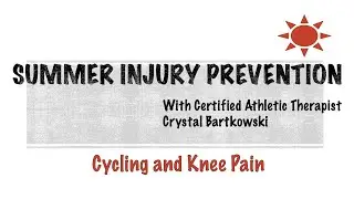Summer Injury Prevention: Cycling and Knee Pain