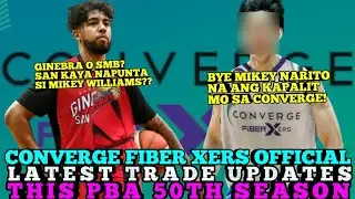 CONVERGE FIBER XERS OFFICIAL & LATEST TRADE UPDATES THIS PBA 50TH SEASON | PBA TRADES