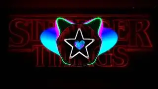 STRANGER THINGS (Trap Remix) || MEME song ||