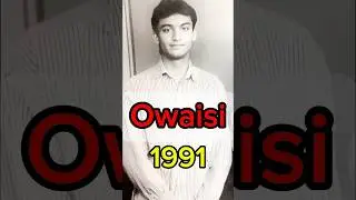 Asaduddin Owaisi (1969-2025) Age transformation #asaduddinowaisi #owaisi #muslim #trending