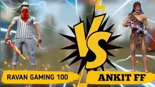 Ravan gaming 100 VS ANKIT ff ! 1VS1 CHALLENGE ME MY FRIEND