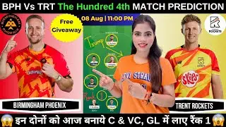 BPH vs TRT Today Match Prediction | Birmingham Phoenix vs Trent Rockets The Hundred 2025 4th Match