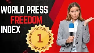 2024 World Press Freedom Index: The Shocking Truth Unveiled!