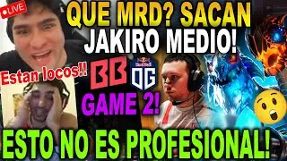 😮OMG! JAKIRO MEDIO!😮BENJAZ Y Papita REACCIONAN Game 2 OG vs BB Bo3  - PGL Wallachia S6!!