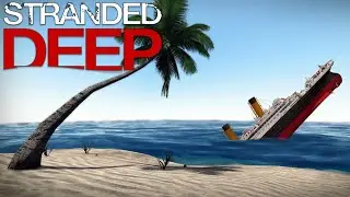 is this a titanic .....@abitbeast | STRANDED DEEP