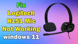 как исправить неработающий микрофон Logitech H151 в Windows 11