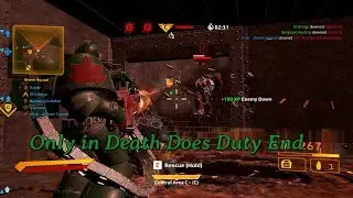 Warhammer 40000 Eternal Crusade- Only in Death does Duty End