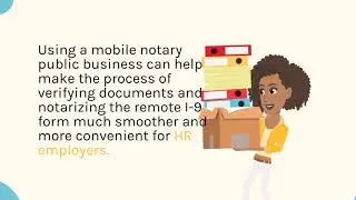 I-9 Employment Eligibility Verification & How a Mobile Notary Public Can Help Your Business!