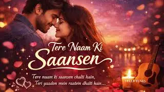 Tere Naam Ki Saansen | Romantic Soulful Love Song | Heart Touching Vibes ❤️
