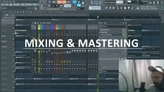 Mixing & Mastering in FL Studio  [TRAP & HIP-HOP BEATS]