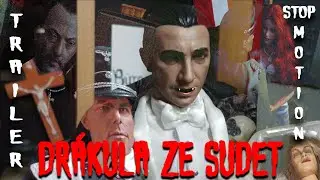 1:6 STOP MOTION TRAILER HOROR DR&Aacute;KULA ZE SUDET/DRACULA FROM SUDETENLAND