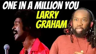 LARRY GRAHAM One in a million you REACTION - One of the most beautiful voices ever!