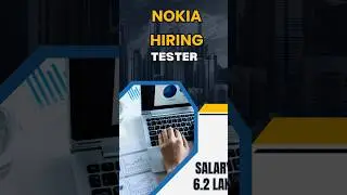Nokia Tester Job Salary 6.2 Lakh
