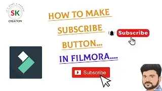 How to Make Subscribe Button in Filmora.