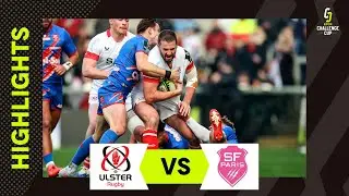 Tries raining all day 🌧️ | Ulster Rugby v Stade Francias Paris | EPCR Challenge Cup Extended Highli