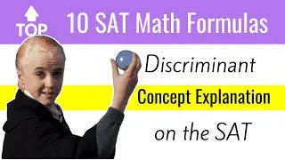 Discriminant🎯 on the SAT Math [TOP 10 SAT Formulas]