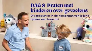 Dag 8 Praten met je kind over angst