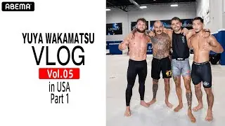 UFCファイターもONE王者も口を揃えた「ユーヤは間違いなくチャンピオンになる」世界のトップが集まる北米メガジムでガチスパー｜若松佑弥 Vlog第5弾 アメリカ武者修行編