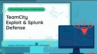 Прохождение TryHackMe Brains &mdash; эксплойт TeamCity CVE-2024-27198 + Splunk Blue Team (полностью кра...