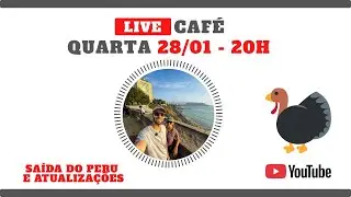 LIVE CAF&Eacute; - SA&Iacute;DA DO PERU E ATUALIZA&Ccedil;&Otilde;ES