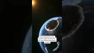 Coisas que poderiam acabar com o planeta terra #shorts