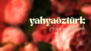 Yahya Öztürk - Bir Gün Ol Yerimde (Cover)