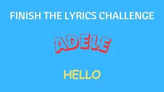 Hello... Can You Finish the Lyrics? 🎤 Adele Quiz Challenge!