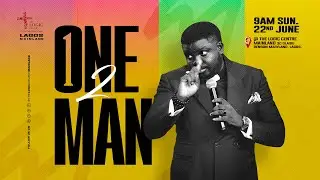 ONE MAN 2  | Pst. Lanre Olubaji | The LOGIC Church Mainland | June 22nd, 2025.