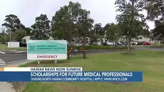Queen&rsquo;s North Hawaii Community Hospital offers scholarship opportunities