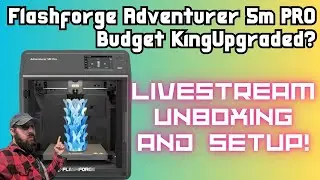 Распаковка FlashForge ADVENTURER 5M PRO и первые отпечатки! #3dprinting #прямаятрансляция