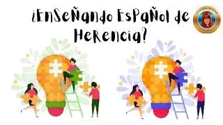 CHANNEL INTRO Challenges in teaching Spanish as a heritage language