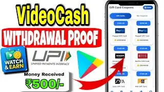 VideoCash Earn Money Daily App Withdrawal Proof 🔥🤑 VideoCash App Real Or Fake💰Ads Watch Earn Money