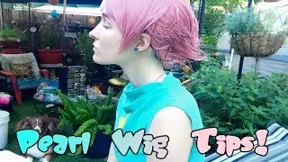 Pearl Wig Tips and Tricks! (Steven Universe)