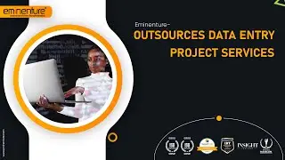 Eminenture Outsources Data Entry Project Services | Outsourcing | Data Entry Company | BPM
