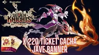 SEVEN KNIGHT REBIRTH KR | PULLING JAVE BANNER X220 TICKETS . NOT SOO GOOD 🤣