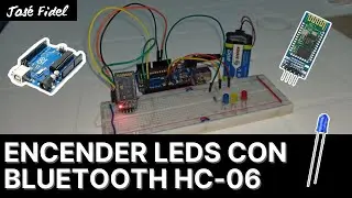 Encender y Apagar LEDS con Bluetooth(HC-06) y Arduino | José Fidel |