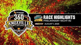360 Knoxville Nationals Highlights // August 1, 2025