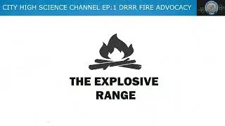 The Flammability-Explosive Range | DRRR Advocacy  EP1