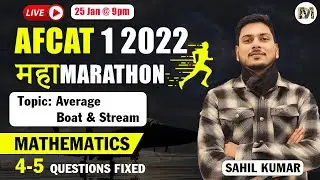Maths Marathon Class for AFCAT 1 2022 Exam | Average, Boat and Stream | AFCAT 1 2022 Preparation