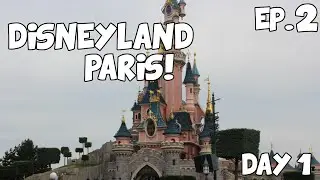 DisneyLand Paris | Ep. 2 Day 1