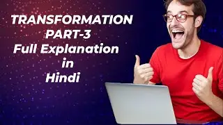 Transformation||Part-3||English Grammar||Full-Explanation 